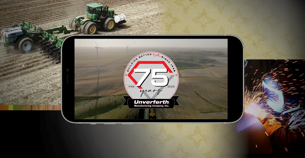 Unverferth Manufacturing Celebrates 75 Years Of Business Through Video ...